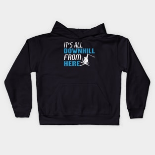 Funny It’s All Downhill From Here Novelty Ski Gift Kids Hoodie